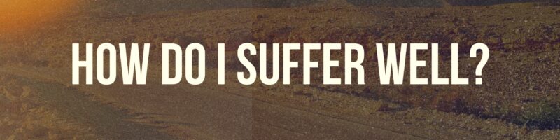 Suffer Well